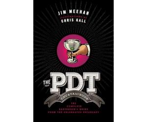 Jim Meehan Chris Gall Meehan Jim The PDT Cocktail Book (Copertina rigida)