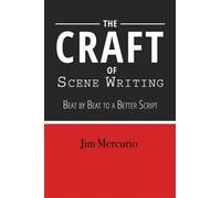 Jim Mercurio The Craft of Scene Writing (Tascabile)
