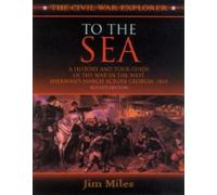 Jim Miles To the Sea (Tascabile) Civil War Explorer Series