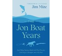 Jim Mize The Jon Boat Years (Tascabile)