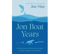 Jim Mize The Jon Boat Years (Tascabile)