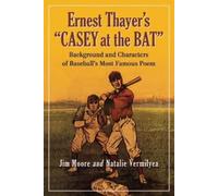 Jim Moore Ernest Thayer's "Casey at the Bat" (Tascabile)