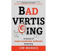 Jim Morris Jim MorrisForeword by Drew Eric Whitman Badvertising (Tascabile)