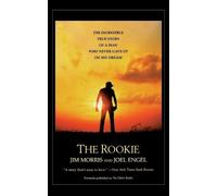 Jim Morris Joel Engel The Rookie (Tascabile)