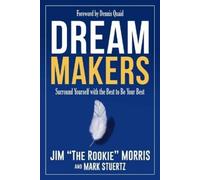 Jim Morris Mark Stuertz Dream Makers (Tascabile)