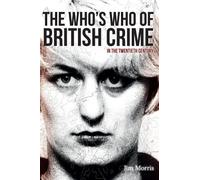 Jim Morris The Who's Who of British Crime (Tascabile)