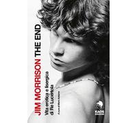Jim Morrison. The End