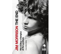 Jim Morrison. The End - AA.VV.
