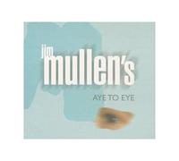 Jim Mullen - Aye to Eye