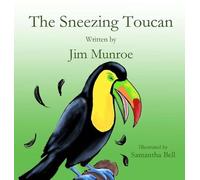Jim Munroe The Sneezing Toucan (Copertina rigida)