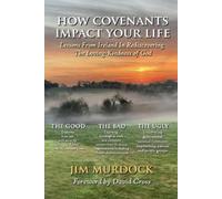 Jim Murdock How Covenants Impact Your Life (Tascabile)
