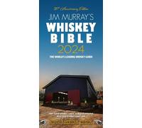 Jim Murray Jim Murray's Whiskey Bible 2024 (Tascabile)