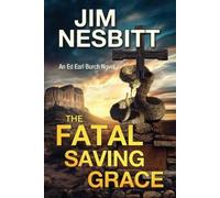 Jim Nesbitt The Fatal Saving Grace (Tascabile)