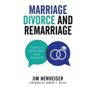 Jim Newheiser Marriage, Divorce, And Remarriage (Tascabile)