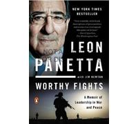 Jim Newton Leon Panetta Worthy Fights (Tascabile)
