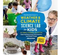 Jim Noonan Professor Figgy's Weather and Climate Science Lab for Kid (Tascabile)