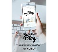 Jim Norton How to start a Blog (Tascabile) Passive Income