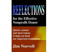 Jim Norvell Reflections for the Effective Nonprofit Donor (Tascabile)