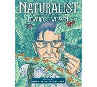 Jim Ottaviani Edward O Wilson Naturalist (Copertina rigida)