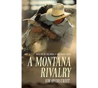 Jim Overstreet A Montana Rivalry (Tascabile)