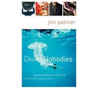 Jim Palmer Divine Nobodies (Tascabile)