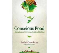 Jim PathFinder Ewing Conscious Food (Tascabile)