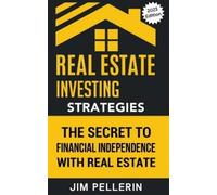 Jim Pellerin Real Estate Investing Strategies (Tascabile) Real Estate Investing