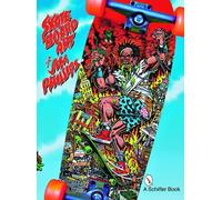 Jim Phillips The Skateboard Art of Jim Phillips (Tascabile)