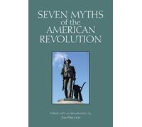 Jim Piecuch Seven Myths of the American Revolution (Tascabile)