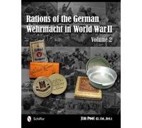 Jim Pool Rations of the German Wehrmacht in World War II (Copertina rigida)