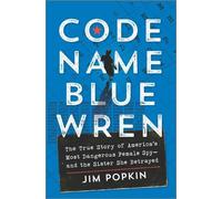 Jim Popkin Code Name Blue Wren (Copertina rigida)