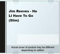 Jim Reeves - Jim Reeves - He Ll Have To Go (Slim)