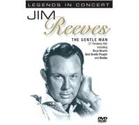 Jim Reeves - Legends in Concert: the Gentle