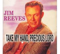 JIM REEVES - Take My Hand, Precious Lord (UK