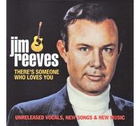 Jim Reeves - There's Someone Who Loves You by Jim Reeves (2004-05-04)
