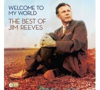 Jim Reeves - Welcome To My World: The Best Of Jim Reeves