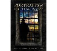 Jim Reitman Dave Anderson Portraits of Righteousness (Tascabile)