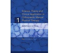 Jim Rivard Ola Science, Theory and Clinical Application in Orthopae (Tascabile)
