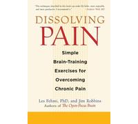 Jim Robbins Les Fehmi Dissolving Pain (Tascabile)