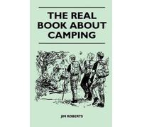 Jim Roberts The Real Book About Camping (Tascabile)