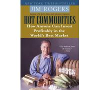 Jim Rogers Hot Commodities (Tascabile)