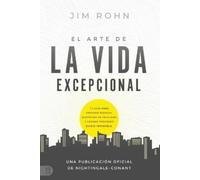 Jim Rohn Arte De La Vida Excepional (The Art of Exceptional Living) (Tascabile)