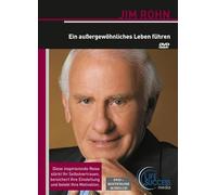 Jim Rohn: Ein außergewöhnliches Leben führen