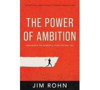 Jim Rohn The Power of Ambition (Tascabile)