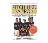 Jim Rosenthal Leo Mazzone Pitch Like a Pro (Tascabile)