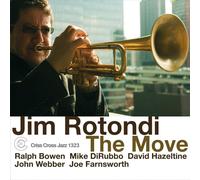 Jim Rotondi The Move (CD) Album