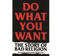Jim Ruland Bad Religion Do What You Want (Copertina rigida)