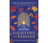 Jim S Bentley Lighting the Passage (Tascabile)