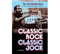 Jim Santella Classic Rock, Classic Jock (Tascabile)