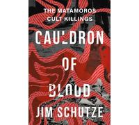 Jim Schutze Cauldron of Blood (Tascabile)